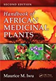 Handbook of African Medicinal Plants 2nd 9781466571976 Front Cover