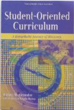 Student-Oriented Curriculum : A Remarkable Journey of Discovery cover art