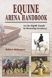 Equine Arena Handbook : An in-depth Guide to Arenas and Running Surfaces cover art
