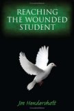Reaching the Wounded Student  cover art