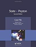 State v. Peyton, Second Edition 2nd 9781601565976 Front Cover