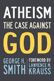 Atheism The Case Against God  9781633881976 Front Cover