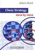 Chess Strategy Move by Move 2013 9781857449976 Front Cover
