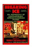 Breaking Ice An Anthology of Contemporary African-American Fiction  9780140116977 Front Cover