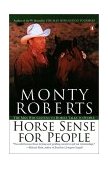 Horse Sense for People The Man Who Listens to Horses Talks to People 2002 9780142000977 Front Cover