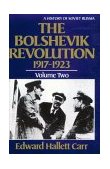 Bolshevik Revolution, 1917-1923 1985 9780393301977 Front Cover
