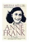 Anne Frank The Biography  9780805059977 Front Cover