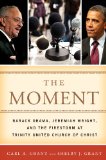 Moment Barack Obama, Jeremiah Wright, and the Firestorm at Trinity United Church of Christ cover art