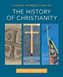 Short Introduction to the History of Christianity  9781506445977 Front Cover