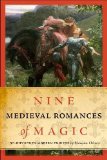 Nine Medieval Romances of Magic Re-Rhymed in Modern English cover art