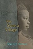 My Seneca Village:  9781608981977 Front Cover