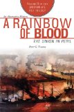 Rainbow of Blood The Union in Peril 2014 9781628736977 Front Cover