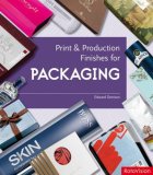 Print and Production Finishes for Packaging 2008 9782940361977 Front Cover