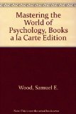 Mastering the World of Psychology, Books a la Carte Edition  cover art