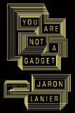 You Are Not a Gadget A Manifesto cover art