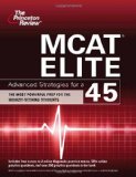 MCAT Elite Advanced Strategies for A 45 2010 9780375427978 Front Cover