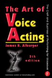 Art of Voice Acting The Craft and Business of Performing Voiceover cover art
