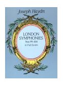 London Symphonies Nos. 99-104 in Full Score 