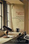 Practical Matter Newton's Science in the Service of Industry and Empire, 1687-1851  9780674014978 Front Cover