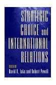 Strategic Choice and International Relations  cover art