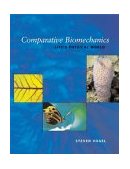 Comparative Biomechanics - Life's Physical World  9780691112978 Front Cover