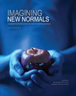 Imagining New Normals A Narrative Framework for Health Communication  9780757597978 Front Cover