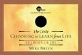Circle : Choosing to Learn from Life LG 2006 9780781442978 Front Cover
