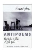 Antipoems How to Look Better and Feel Great 2004 9780811215978 Front Cover