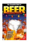 Complete Book of Beer Drinking Games 4th 1999 Revised  9780914457978 Front Cover