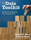 Data Toolkit Ten Tools for Supporting School Improvement  9781412992978 Front Cover
