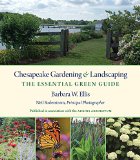 Chesapeake Gardening and Landscaping The Essential Green Guide 2015 9781469620978 Front Cover