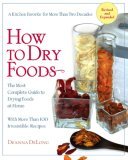 How to Dry Foods The Most Complete Guide to Drying Foods at Home 2006 9781557884978 Front Cover