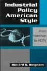Industrial Policy American-Style: from Hamilton to HDTV From Hamilton to HDTV  9781563245978 Front Cover