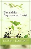 Sex and the Supremacy of Christ  cover art