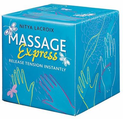 Massage Express Release Tension Instantly! 2006 9781859061978 Front Cover