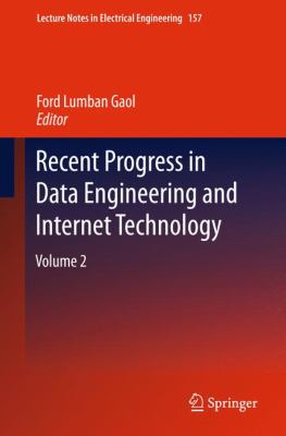 Recent Progress in Data Engineering and Internet Technology Volume 2 2012 9783642287978 Front Cover