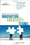Manager's Guide to Fostering Innovation and Creativity in Teams  cover art