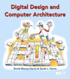 Digital Design and Computer Architecture  9780123704979 Front Cover