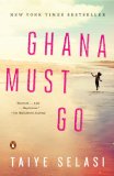 Ghana Must Go A Novel cover art