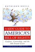 Kids' Guide to America's Bill of Rights Curfews, Censorship, and the 100-Pound Giant  9780380974979 Front Cover