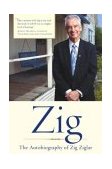 Zig The Autobiography of Zig Ziglar 2004 9780385502979 Front Cover
