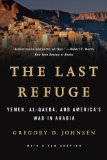 Last Refuge Yemen Al-Qaeda and America's War in Arabia cover art
