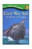 Civil War Sub: the Mystery of the Hunley The Mystery of the Hunley 2002 9780448425979 Front Cover