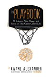 Playbook 52 Rules to Aim, Shoot, and Score in This Game Called Life  9780544570979 Front Cover