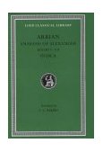 Anabasis of Alexander, Volume II Books 5-7. Indica  9780674992979 Front Cover