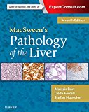 MacSween's Pathology of the Liver 7th 2017 9780702066979 Front Cover