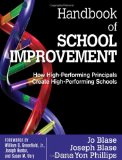 Handbook of School Improvement How High-Performing Principals Create High-Performing Schools