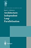 Architecture-Independent Loop Parallelisation 2011 9781447111979 Front Cover