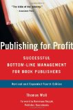 Publishing for Profit Successful Bottom-Line Management for Book Publishers 4th 9781556529979 Front Cover