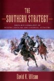 Southern Strategy Britain's Conquest of South Carolina and Georgia, 1775-1780 2008 9781570037979 Front Cover